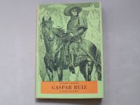 Joseph Conrad - Gaspar Ruiz a jiné povídky (1957) KOD 16