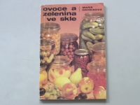 Marie Havelková - Ovoce a zelenina ve skle (1984)