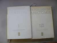  Patologická anatomie I. . a II.2. (1963) 2 knihy