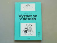 Zdeněk Helus - Vyznat se v dětech (1987)