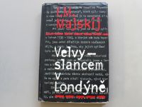 Ivan M. Majskij - Velvyslancem v Londýně (1967)