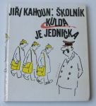 Jiří Kahoun - Školník Kulda je jednička (1990) il. Vladimír Jiránek 