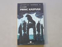 Letopisy Narnie II. - C. S. Lewis - Princ Kaspian 