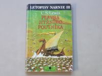 Letopisy Narnie III. - C. S. Lewis - Plavba jitřního poutníka (1992)