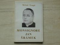 Miloš Trapl - Monsignore Jan Šrámek (1995)