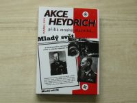 Sýs - Akce Heydrich - příliš mnoho otazníků (2008)