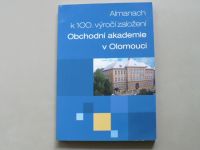 Almanach k 100. výročí založení Obchodní akademie v Olomouci (2019)