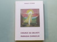 Rudolf Steiner - Exkurze do oblasti Markova evangelia (2007)