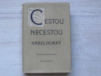 Karel Horký - Cestou necestou - Výbor fejetonů, obrázků a črt (1954)