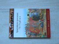 Spartakovo povstání 73-71 př. n. l. - Vzpoura gladiátora proti Římu