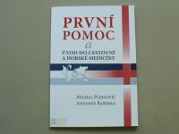 Plintovič, Bařinka - První pomoc a úvod do cestovní a horské medicíny (2007)