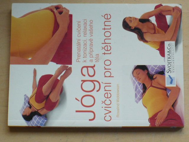Widdowson - Jóga cvičení pro těhotné (2004)