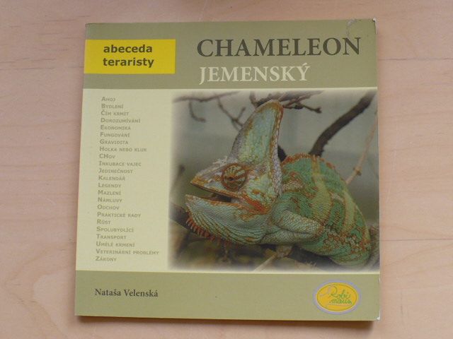Velenská - Chameleon jemenský (2009) Abeceda teraristiky
