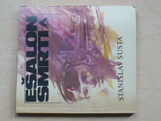 Šusta - Ešalon smrti (1982)