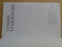 Tomáš Vosolsobě (2001) katalog výstav