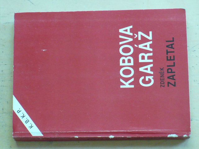 Zapletal - Kobova garáž (1992)