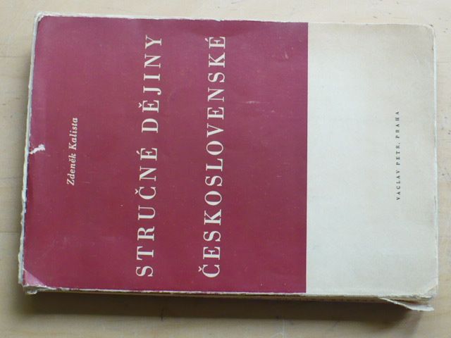 Kalista - Stručné dějiny československé (1947)