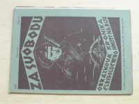 Za svobodu - Obrázková kronika Československého revolučního hnutí na Rusi 6-19 (1925) kompletní