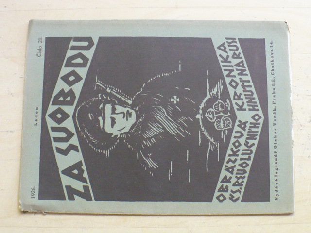 Za svobodu - Obrázková kronika Československého revolučního hnutí na Rusi 20-28 (1926) kompletní