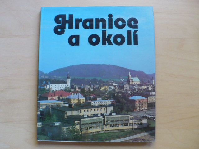 Černý, Novotný, Zvardoň - Hranice a okolí (1985)