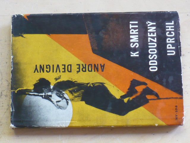 André Devigny - K smrti odsouzený uprchl (1965)