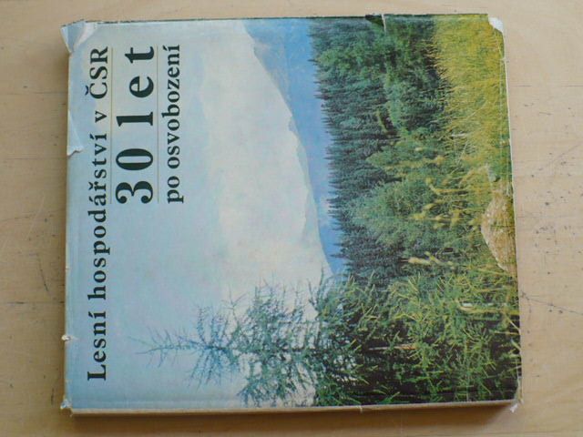 Lesní hospodářství v ČSR 30 let po osvobození (1975)
