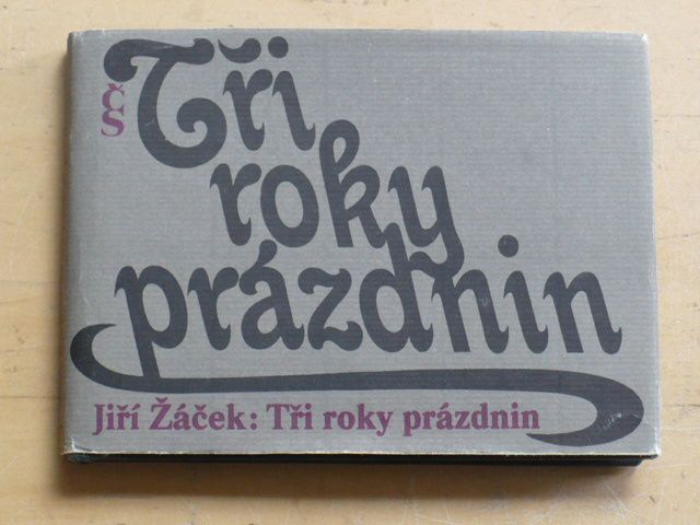 Jiří Žáček - Tři roky prázdnin (1987)