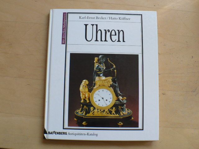Becker, Küffner - Uhren (1994) -Batteberg Antiquitäten Katalog - Hodiny