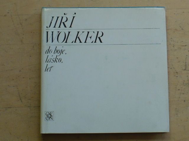 Wolker - Do boje, lásko, leť (1975)
