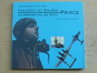 Villers - Poslední let Malého prince/Le dernier vol du Petit Prince (2000)