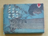 Arno Kraus - Panna nebo lev (1946) Blázinec, Trpaslíci - 2 knihy, kompletní