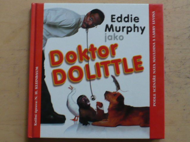 Eddie Murphy jako Doktor Dolittle (1998)