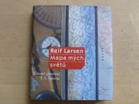 Reif Larsen - Mapa mých světů - Úžasné putování T.S.Spiveta (2010)