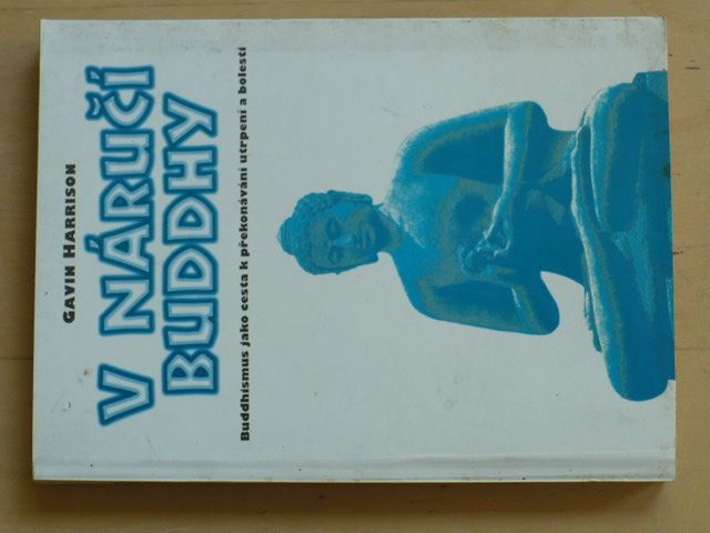 Harrison - V náručí Buddhy (1996)