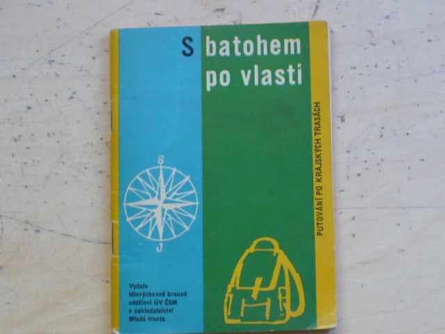 S batohem po vlasti - Putování po krajských trasách (1964)