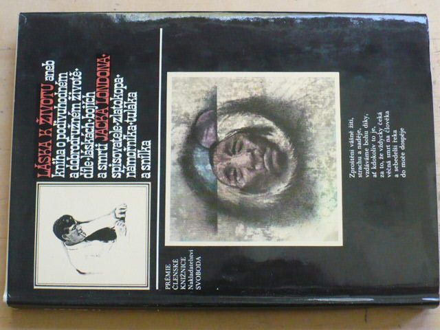 Láska k životu aneb kniha o podivuhodném a dobrodružném životě a smrti Jacka Londona (1977) il. Born