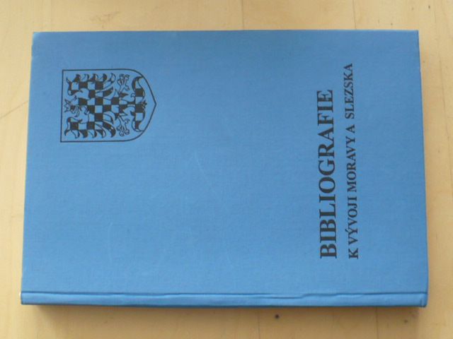 Bibliografie k vývoji Moravy a Slezska - Literatura z let 1801-1993 (1994)