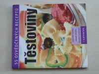 Těstoviny - 55 osvědčených receptů (2007)