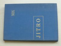 Jitro 1-10 (1937-38) ročník XIX. + příloha Raport 1-5 (1937)
