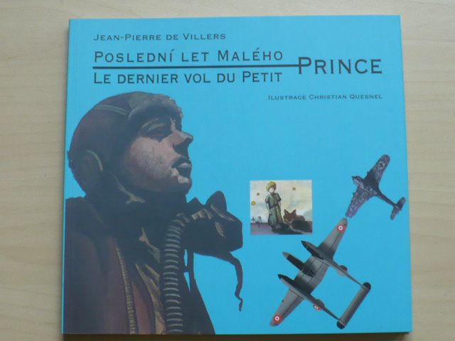 Jean Pierre de Villers - Poslední let Malého prince (2004) česky, francouzsky