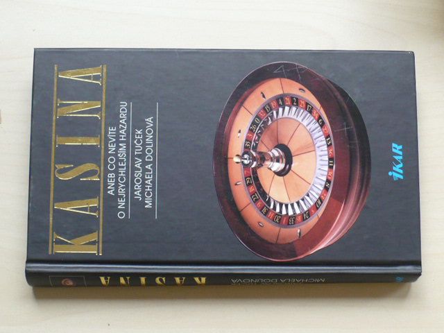 Tuček, Dolinová - Kasina aneb Co nevíte o nejrychlejším hazardu (2001)