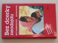 Mahmoodyová, Hoffer - Bez dcerky neodejdu (1992) + Z lásky k dítěti (1993) 2 knihy