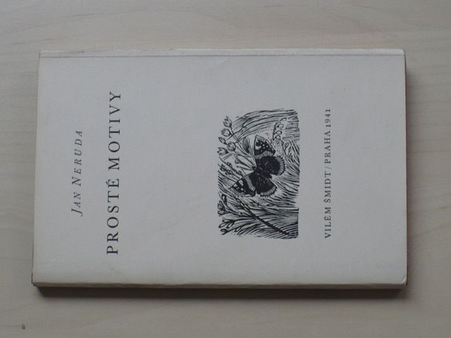 Neruda - Prosté motivy (Šmidt Praha 1941) dřevoryty K. Štěcha