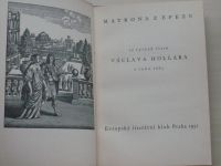 Matrona z Efezu - 10 rytých listů Václava Hollara z roku 1665 (ELK 1937)