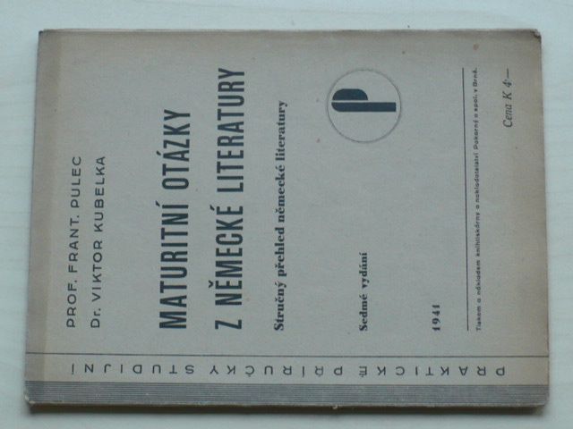 Pulec, Kubelka - Maturitní otázky z německé literatury (1941)