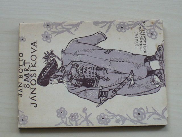 Ján Botto - Smrť Jánošíkova (1956)