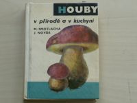 Smotlacha, Novák - Houby v přírodě a kuchyni (1969)