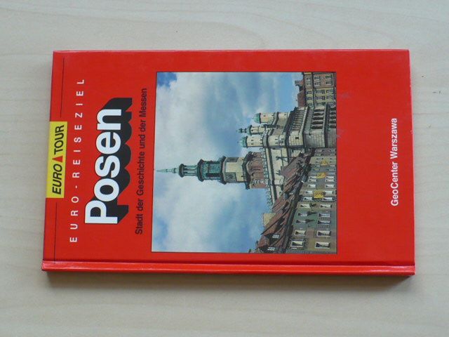 Lecki - Euro-Reiseziel - Posen - Stadt der Geschichte und der Messen (1997) německy