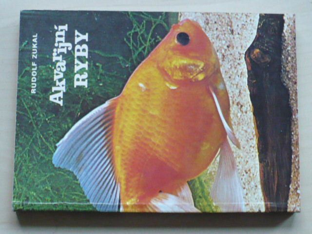 Zukal - Akvarijní ryby (1981)