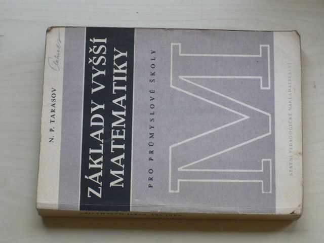 Tarasov - Základy vyšší matematiky pro průmyslové školy (1954)
